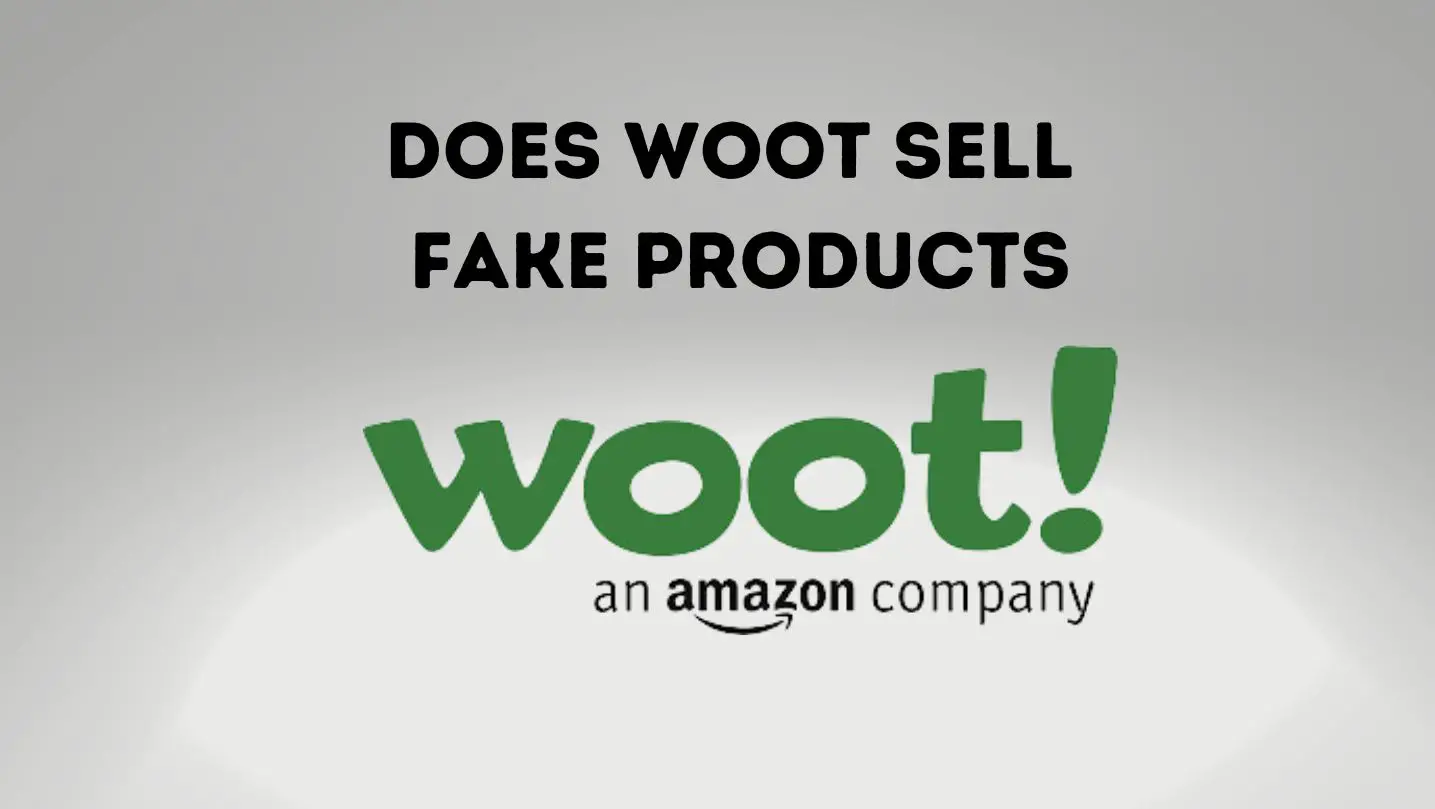does woot sell fake products